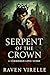 Serpent of the Crown: A Dar...