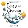 Dream Chasing: My...