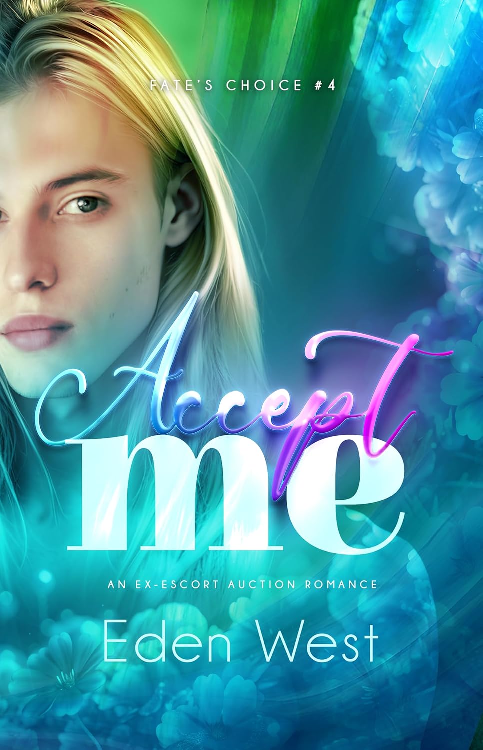 Accept Me (Fate's Choice #4)