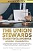 The Union Stewards Guide to...