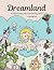 Dreamland: A Colorful Journ...