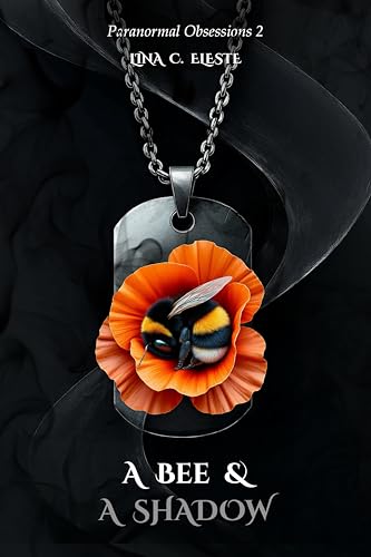A Bee and A Shadow: Paranormal obsessions - book 2 (Kindle Edition)