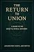 The Return to Union : A Gui...