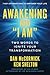 Awakening Who "I Am": Two W...