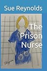The Prison Nurse
