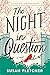 The Night in Question: A Novel
