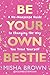 Be Your Own Bestie by Misha Brown