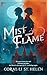 The Mist and the Flame by Coral-Li St. Helen The Mist and the Flame by Coral-Li St. Helen