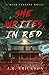 She Writes in Red by J R Erickson