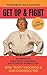 Get Up and Fight: The Memoi...
