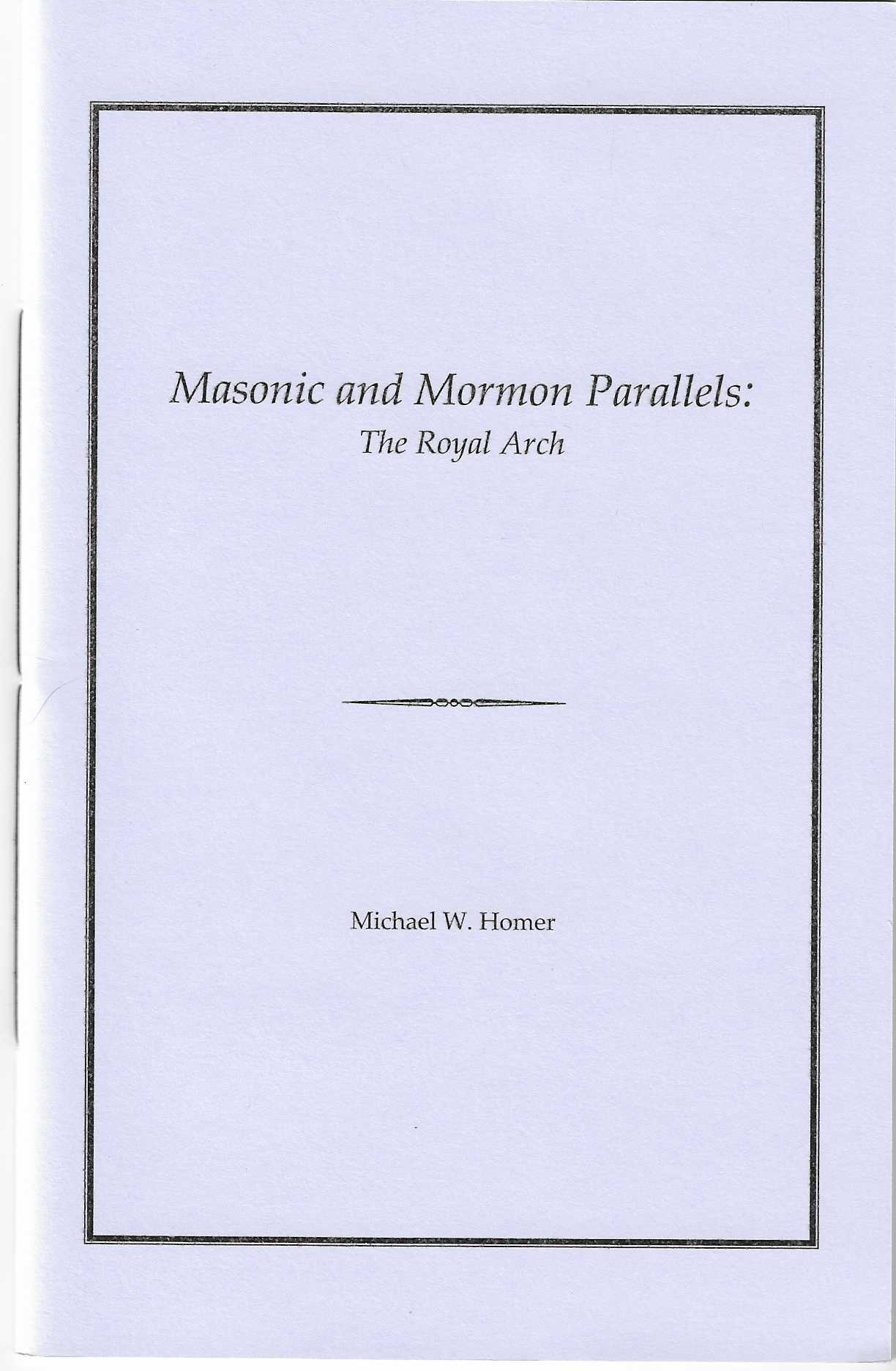Masonic and Mormon Parallels: The Royal Arch