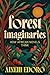 Forest Imaginaries by Ainehi Edoro