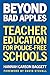 Beyond Bad Apples: Teacher ...