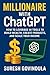 Millionaire with ChatGPT: H...