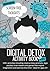 Digital Detox Activity Book...