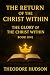 The Return of the Christ Wi...