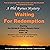 Waiting for Redemption: A P...