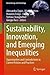 Sustainability, Innovation, and Emerging Inequalities: Opportunities and Contradictions in Current Policies and Practices (Green Energy and Technology)