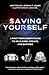 Saving Yourself: A First Re...