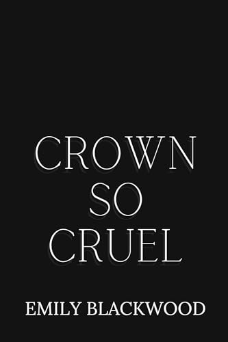 Crown So Cruel (Golden City, #3)