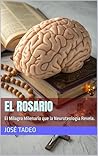 El Rosario: El Mi...