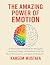 The Amazing Power of Emotion by Kareem Mustafa