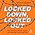 Locked Down, Locked Out: Why Prison Doesn't Work and How We Can Do Better
