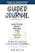 Guided Journal: Discover Wh...