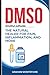 DMSO: The Natural Healer fo...