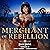 Merchant of Rebellion: Ard's Oath, Book 5