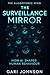 The Surveillance Mirror: Ho...