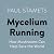 Mycelium Running by Paul Stamets Mycelium Running by Paul Stamets
