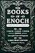 The Books of Enoch Complete and Illustrated by Solomon N. Weaver