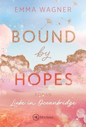 Bound by Hopes (Liebe in Oceanbridge 2) (German Edition)