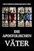 Die apostolischen Väter (Die Schriften der Kirchenväter) by Jürgen Beck