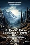 Un camino para li...