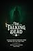 The Talking Dead: A Collect...