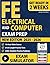 FE Electrical and Computer Exam Prep: All-in-One Study Guide with a Comprehensive Study Plan! Includes 2500+ Realistic Questions, Problem-Solving Strategies, and 6 Full-Length Practice Tests