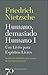 Humano, Demasiado Humano I: Um Livro para Espíritos Livres