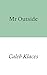 Mr Outside by Caleb Klaces