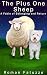 The Plus One Sheep: A Fable...