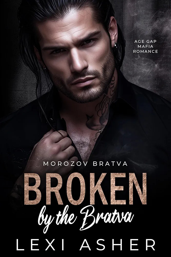 Broken by the Bratva (Morozov Bratva #18)