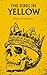 The King in Yellow: The 1895 Gothic Horror Classic