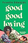 Good Good Loving:...
