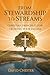 From Stewardship to Streams...