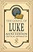 The Gospel of Luke by Josiah E. Verkaik