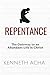 Repentance: The Gateway to an Abundant Life in Christ