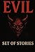 The evil set of stories vol...