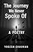 The Journey We Never Spoke Of (UNSPOKEN) | Poetry | Yogesh Ch... by Yogesh Chauhan