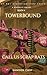 Towerbound Book 4: Call Us ...